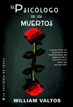 EL PSICÓLOGO DE LOS MUERTOS | 9788490186497 | VALTOS, WILLIAM M. | Llibreria L'Odissea - Libreria Online de Vilafranca del Penedès - Comprar libros
