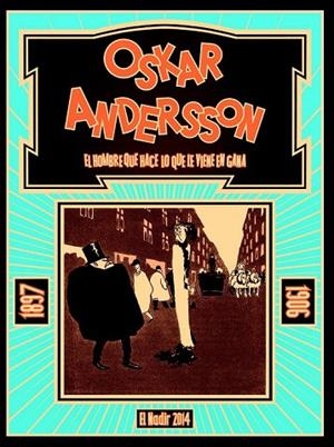 EL HOMBRE QUE HACE LO QUE LE VIENE EN GANA | 9788492890880 | ANDERSSON, OSKAR | Llibreria Online de Vilafranca del Penedès | Comprar llibres en català