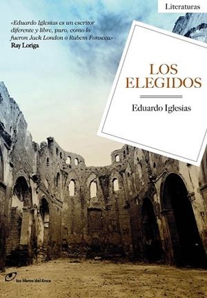 LOS ELEGIDOS | 9788415070467 | IGLESIAS, EDUARDO | Llibreria L'Odissea - Libreria Online de Vilafranca del Penedès - Comprar libros