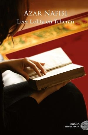 LEER LOLITA EN TEHERÁN | 9788415945871 | NAFISI, AZAR | Llibreria Online de Vilafranca del Penedès | Comprar llibres en català