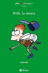 WILLI, LA MOSCA | 9788421698655 | KNISTER | Llibreria L'Odissea - Libreria Online de Vilafranca del Penedès - Comprar libros