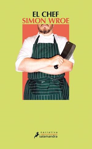 EL CHEF | 9788498385984 | WROE, SIMON | Llibreria Online de Vilafranca del Penedès | Comprar llibres en català