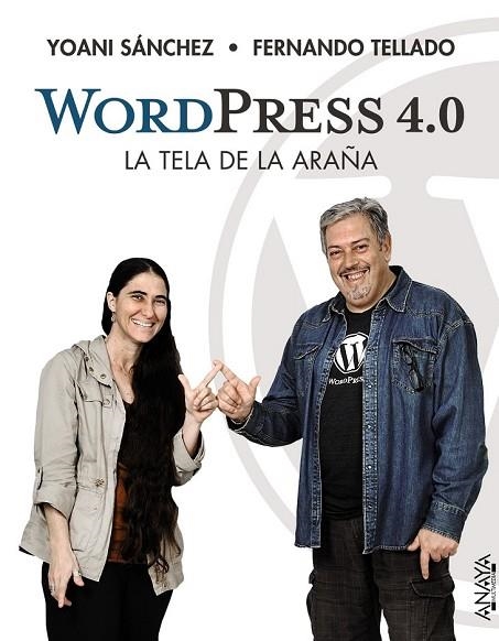 WORDPRESS 4.0. LA TELA DE LA ARAÑA | 9788441535473 | SÁNCHEZ, YOANI/TELLADO, FERNANDO | Llibreria L'Odissea - Libreria Online de Vilafranca del Penedès - Comprar libros