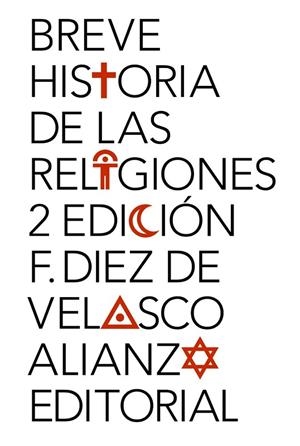 BREVE HISTORIA DE LAS RELIGIONES | 9788420689623 | DIEZ DE VELASCO, FRANCISCO | Llibreria Online de Vilafranca del Penedès | Comprar llibres en català