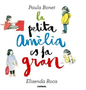 LA PETITA AMÈLIA ES FA GRAN | 9788498259087 | BONET, PAULA / ROCA, ELISENDA | Llibreria L'Odissea - Libreria Online de Vilafranca del Penedès - Comprar libros