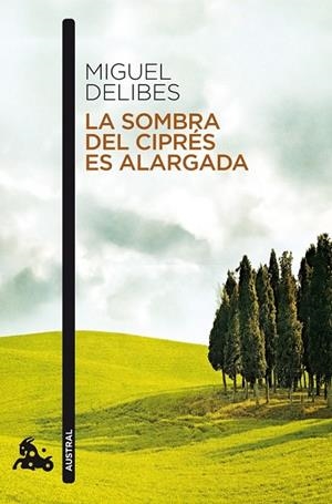 LA SOMBRA DEL CIPRÉS ES ALARGADA | 9788423342365 | MIGUEL DELIBES | Llibreria L'Odissea - Libreria Online de Vilafranca del Penedès - Comprar libros