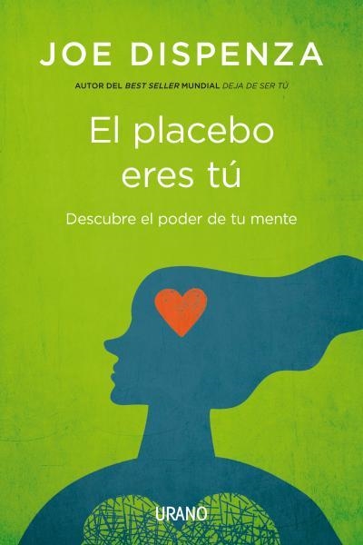 EL PLACEBO ERES TÚ | 9788479538828 | DISPENZA, JOE | Llibreria L'Odissea - Libreria Online de Vilafranca del Penedès - Comprar libros