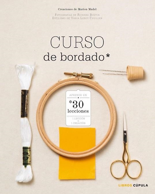 CURSO DE BORDADO | 9788448020071 | MADEL, MARION | Llibreria L'Odissea - Libreria Online de Vilafranca del Penedès - Comprar libros