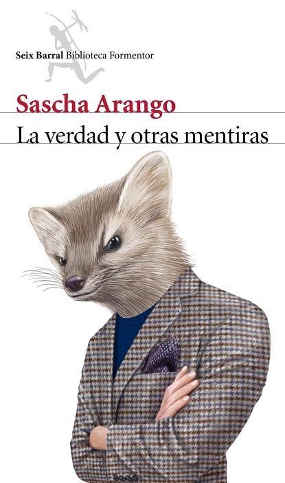 LA VERDAD Y OTRAS MENTIRAS | 9788432222955 | ARANGO, SASCHA | Llibreria Online de Vilafranca del Penedès | Comprar llibres en català