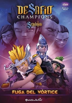DESAFÍO CHAMPIONS SENDOKAI 4 FUGA DEL VÓRTICE | 9788408132066 | SENDOKAI | Llibreria Online de Vilafranca del Penedès | Comprar llibres en català
