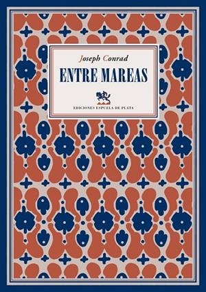 ENTRE MAREAS | 9788416034048 | CONRAD, JOSEPH | Llibreria L'Odissea - Libreria Online de Vilafranca del Penedès - Comprar libros