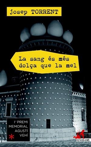 LA SANG ÉS MÉS DOLÇA QUE LA MEL | 9788415900658 | TORRENT ALABAU, JOSEP | Llibreria L'Odissea - Libreria Online de Vilafranca del Penedès - Comprar libros