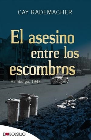 EL ASESINO ENTRE LOS ESCOMBROS | 9788416087051 | RADEMACHER, CAY | Llibreria L'Odissea - Libreria Online de Vilafranca del Penedès - Comprar libros