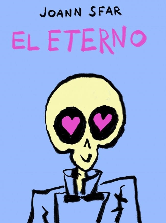 EL ETERNO | 9788439728740 | SFAR, JOANN | Llibreria L'Odissea - Libreria Online de Vilafranca del Penedès - Comprar libros