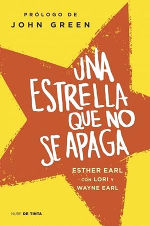 UNA ESTRELLA QUE NO SE APAGA | 9788415594352 | EARL, ESTHER / EARL, LORI / EARL, WAYNE | Llibreria L'Odissea - Libreria Online de Vilafranca del Penedès - Comprar libros