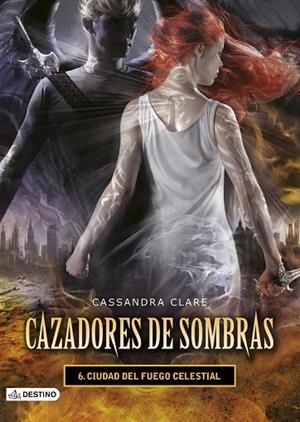 CAZADORES DE SOMBRAS 6 CIUDAD DEL FUEGO CELESTIAL  | 9788408131939 | CLARE, CASSANDRA | Llibreria L'Odissea - Libreria Online de Vilafranca del Penedès - Comprar libros