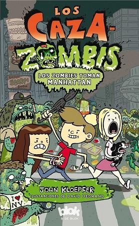 LOS CAZAZOMBIS LOS ZOMBIS TOMAN MANHATTAN | 9788415579632 | KLOEPFER / DEGRAND | Llibreria L'Odissea - Libreria Online de Vilafranca del Penedès - Comprar libros