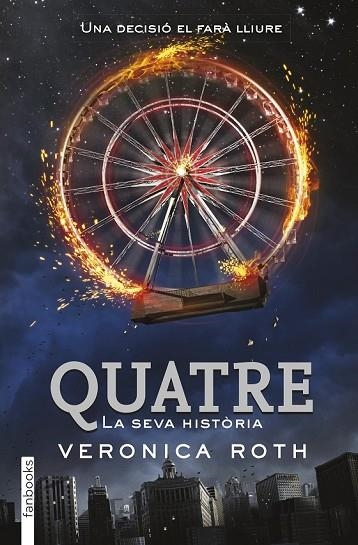 QUATRE LA SEVA HISTÒRIA | 9788415745914 | ROTH, VERONICA | Llibreria L'Odissea - Libreria Online de Vilafranca del Penedès - Comprar libros