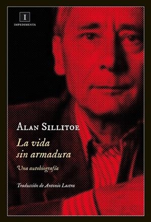 LA VIDA SIN ARMADURA | 9788415979371 | SILLITOE, ALAN  | Llibreria Online de Vilafranca del Penedès | Comprar llibres en català