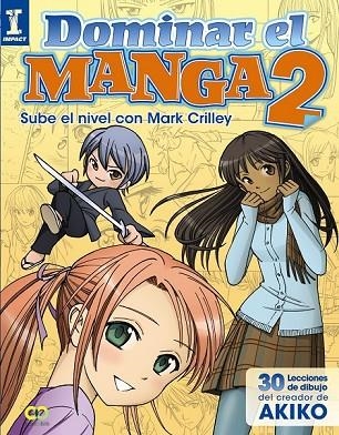 DOMINAR EL MANGA 2. SUBE DE NIVEL CON MARK CRILLEY | 9788441535909 | CRILLEY, MARK | Llibreria L'Odissea - Libreria Online de Vilafranca del Penedès - Comprar libros