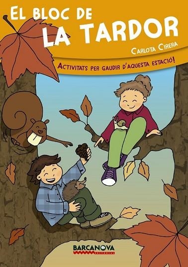 EL BLOC DE LA TARDOR | 9788448934002 | CIRERA, CARLOTA | Llibreria Online de Vilafranca del Penedès | Comprar llibres en català