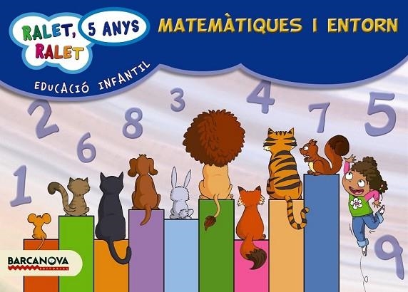 RALET, RALET P5. MATEMÀTIQUES I ENTORN. CARPETA DE L ' ALUMNE | 9788448929305 | BALDÓ, ESTEL/GIL, ROSA/SOLIVA, MARIA | Llibreria L'Odissea - Libreria Online de Vilafranca del Penedès - Comprar libros