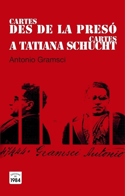CARTES DES DE LA PRESÓ / CARTES A TATIANA SCHUCHT | 9788415835394 | GRAMSCI, ANTONIO | Llibreria Online de Vilafranca del Penedès | Comprar llibres en català
