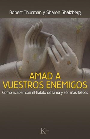 AMAD A VUESTROS ENEMIGOS | 9788499884059 | THURMAN, ROBERT/SALZBERG, SHARON | Llibreria L'Odissea - Libreria Online de Vilafranca del Penedès - Comprar libros