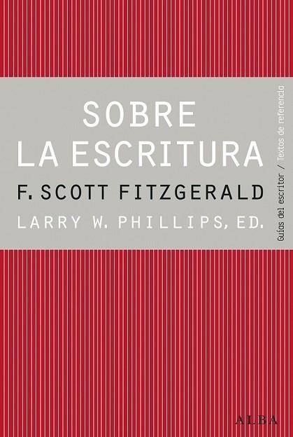 SOBRE LA ESCRITURA FRANCIS SCOTT FITZGERALD | 9788490650417 | PHILLIPS, LARRY | Llibreria L'Odissea - Libreria Online de Vilafranca del Penedès - Comprar libros