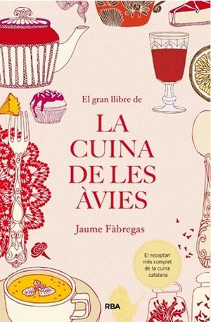 EL GRAN LLIBRE DE LA CUINA DE LES ÀVIES | 9788482647340 | FÀBREGA COLOM, JAUME | Llibreria L'Odissea - Libreria Online de Vilafranca del Penedès - Comprar libros