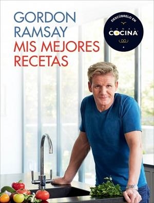 MIS MEJORES RECETAS | 9788415989479 | RAMSAY, GORDON | Llibreria L'Odissea - Libreria Online de Vilafranca del Penedès - Comprar libros
