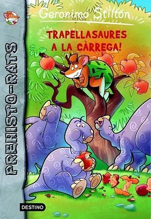 TRAPELLASAURES A LA CÀRREGA! | 9788490573716 | STILTON, GERONIMO | Llibreria Online de Vilafranca del Penedès | Comprar llibres en català