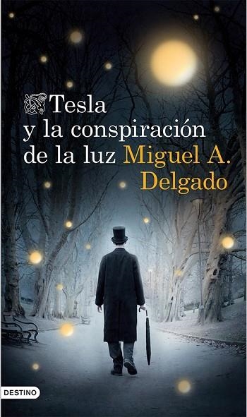 TESLA Y LA CONSPIRACIÓN DE LA LUZ | 9788423348381 | DELGADO, MIGUEL ANGEL | Llibreria L'Odissea - Libreria Online de Vilafranca del Penedès - Comprar libros