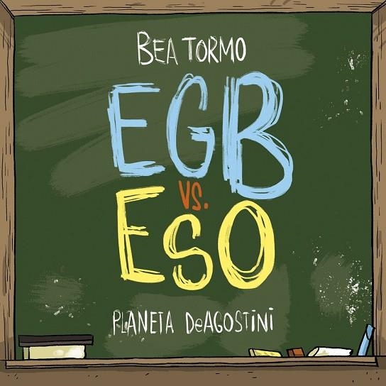 EGB VS ESO | 9788416051847 | TORMO, BEA | Llibreria L'Odissea - Libreria Online de Vilafranca del Penedès - Comprar libros