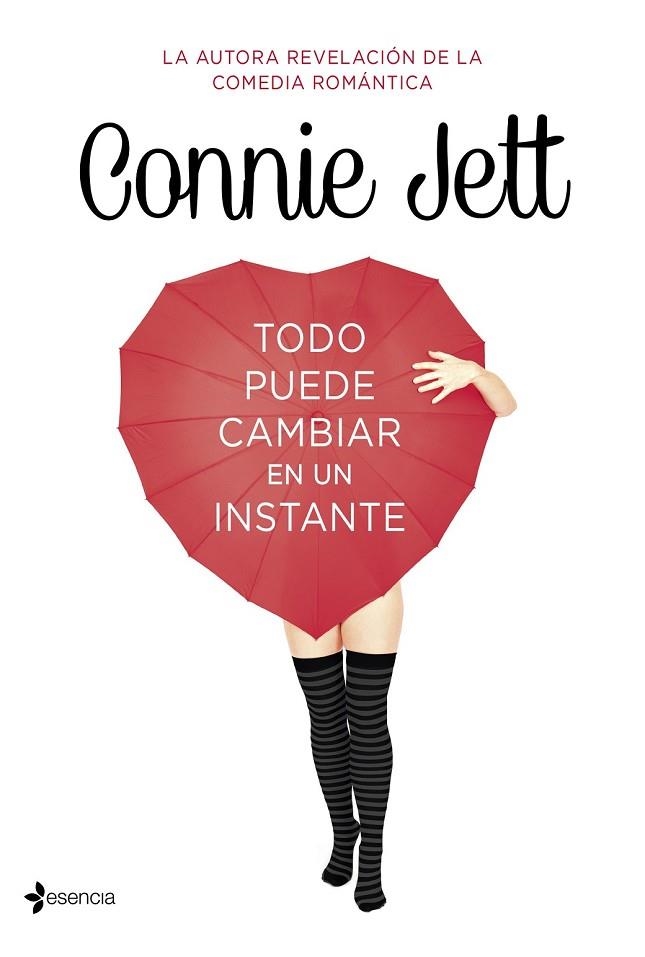 TODO PUEDE CAMBIAR EN UN INSTANTE | 9788408128984 | CONNIE, JETT | Llibreria L'Odissea - Libreria Online de Vilafranca del Penedès - Comprar libros