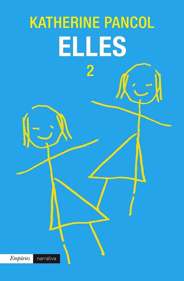 ELLES 2 | 9788497879729 | PANCOL, KATHERINE | Llibreria L'Odissea - Libreria Online de Vilafranca del Penedès - Comprar libros