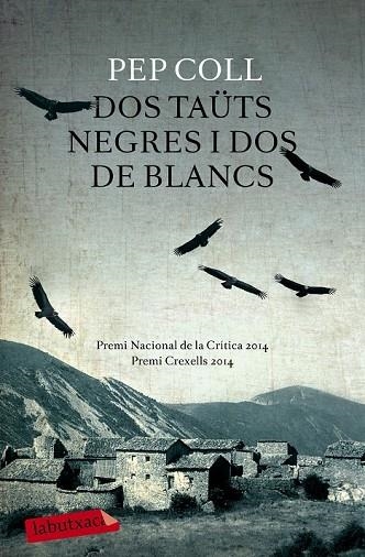DOS TAÜTS NEGRES I DOS DE BLANCS | 9788499309132 | COLL, PEP | Llibreria L'Odissea - Libreria Online de Vilafranca del Penedès - Comprar libros