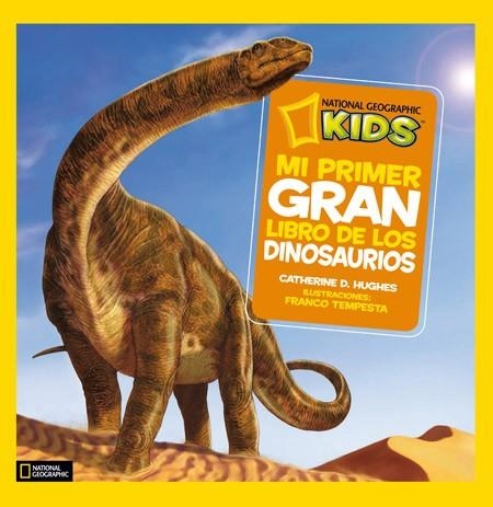 MI PRIMER GRAN LIBRO DE LOS DINOSAURIOS | 9788482985909 | D. HUGHES, CATHERINE | Llibreria L'Odissea - Libreria Online de Vilafranca del Penedès - Comprar libros