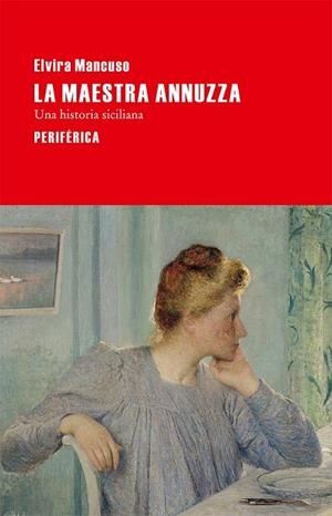 LA MAESTRA ANNUZZA | 9788492865987 | MANCUSO, ELVIRA | Llibreria Online de Vilafranca del Penedès | Comprar llibres en català