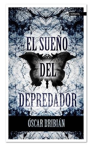 EL SUEÑO DEL DEPREDADOR | 9788494225703 | BRIBIÁN, OSCAR | Llibreria L'Odissea - Libreria Online de Vilafranca del Penedès - Comprar libros