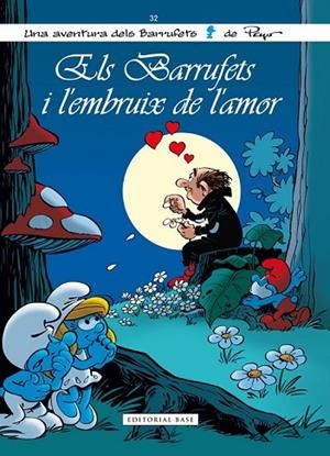 ELS BARRUFETS I L'EMBRUIX DE L'AMOR | 9788416166275 | CULLIFORD, THIERRY | Llibreria L'Odissea - Libreria Online de Vilafranca del Penedès - Comprar libros