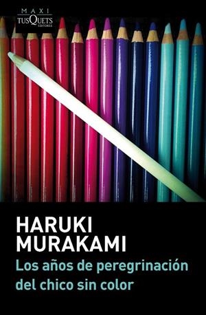 LOS AÑOS DE PEREGRINACIÓN DEL CHICO SIN COLOR | 9788483839232 | MURAKAMI, HARUKI | Llibreria L'Odissea - Libreria Online de Vilafranca del Penedès - Comprar libros