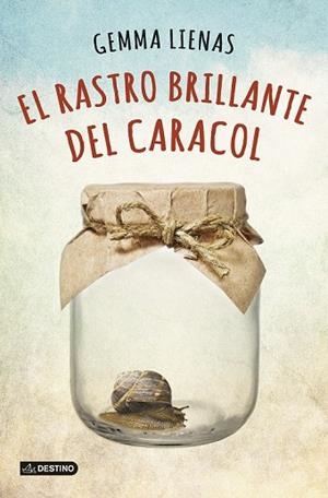 EL RASTRO BRILLANTE DEL CARACOL | 9788408131991 | LIENAS, GEMMA | Llibreria L'Odissea - Libreria Online de Vilafranca del Penedès - Comprar libros