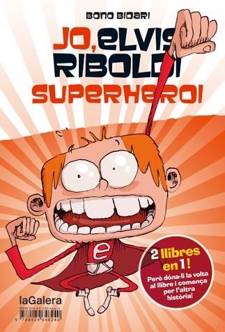 JO ELVIS RIBOLDI SUPERHEROI / JO ELVIS RIBOLDI I EMMA SUPERSTAR | 9788424647872 | BIDARI, BONO | Llibreria L'Odissea - Libreria Online de Vilafranca del Penedès - Comprar libros