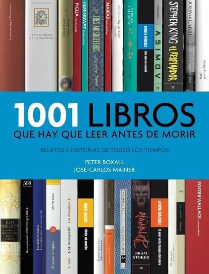 1001 LIBROS QUE HAY QUE LEER ANTES DE MORIR | 9788415989783 | BOXALL,PETER/MAINER,JOSE-CARLOS | Llibreria L'Odissea - Libreria Online de Vilafranca del Penedès - Comprar libros