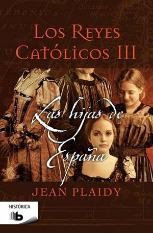 LAS HIJAS DE ESPAÑA | 9788498729917 | PLAIDY, JEAN | Llibreria Online de Vilafranca del Penedès | Comprar llibres en català