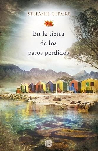 EN LA TIERRA DE LOS PASOS PERDIDOS | 9788466655576 | GERCKE, STEFANIE | Llibreria L'Odissea - Libreria Online de Vilafranca del Penedès - Comprar libros