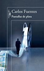 PANTALLAS DE PLATA | 9788420417820 | FUENTES, CARLOS | Llibreria L'Odissea - Libreria Online de Vilafranca del Penedès - Comprar libros