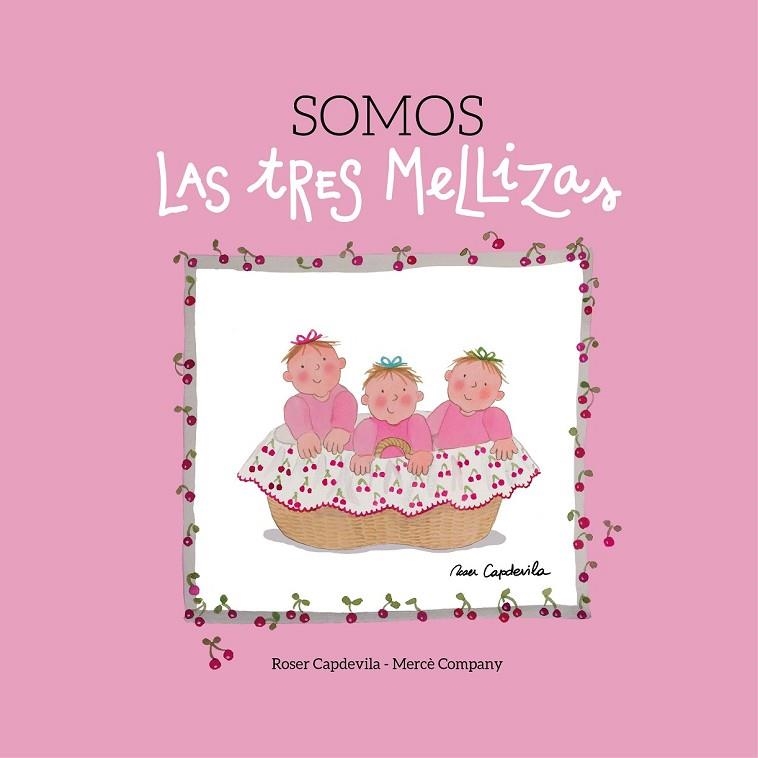 SOMOS LAS TRES MELLIZAS | 9788416012183 | COMPANY, MERCÈ | Llibreria L'Odissea - Libreria Online de Vilafranca del Penedès - Comprar libros