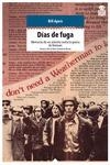 DÍAS DE FUGA | 9788494280511 | AYERS, BILL | Llibreria L'Odissea - Libreria Online de Vilafranca del Penedès - Comprar libros